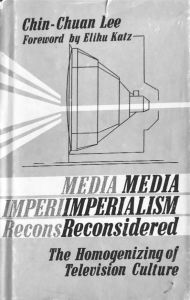 图9 我的第一本著作《媒介帝国主义再商榷》（1980），脱胎自博士论文，承卡茨赐序