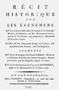 格罗的奴隶起义亲历记录首次出版于1792年，包含有关杜桑在起义最初几个月中的角色的很多细节，赞扬他成功地保护了白人囚犯。